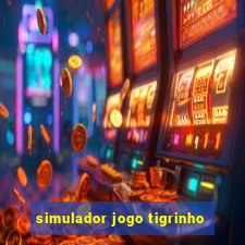 simulador jogo tigrinho